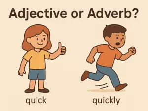 Adjective or Adverb? Quick Tests for Beginners