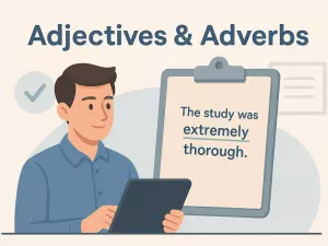 Master Test: Adjectives & Adverbs in Academic and Professional English
