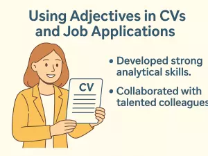 Using Adjectives in CVs and Job Applications