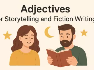 Adjectives for Storytelling and Fiction Writing