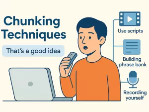 Chunking Techniques for Fluency at B2