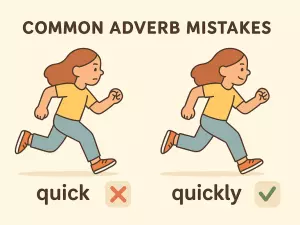 Common Adverb Mistakes at A1-A2 Level
