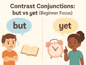 Contrast Conjunctions: but vs yet (Beginner Focus)