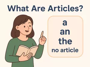 What Are Articles in English? Simple Beginner Guide