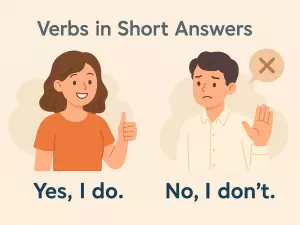 Verbs in Short Answers: Yes, I Do / No, I Don’t