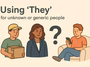 How to Use “They” for Unknown or Generic People
