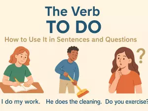 The Verb “To Do”: How to Use It in Sentences and Questions