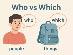 Who vs Which: How to Choose Between People and Things
