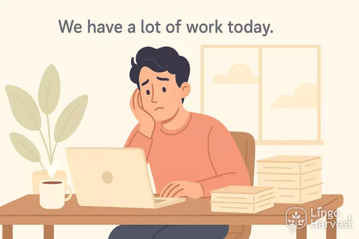 a lot of work today office
