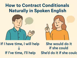 How to Contract Conditionals Naturally in Spoken English