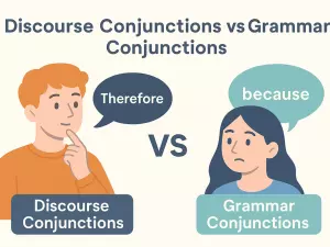 Discourse Conjunctions vs Grammar Conjunctions