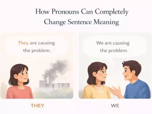 How Pronouns Can Completely Change Sentence Meaning