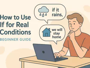 How to Use If for Real Conditions (Beginner Guide)