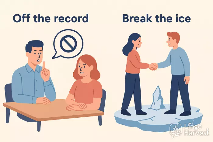 off the record break the ice idioms