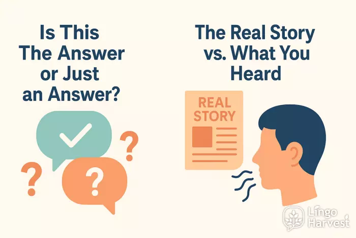 the answer vs an answer real story vs rumor