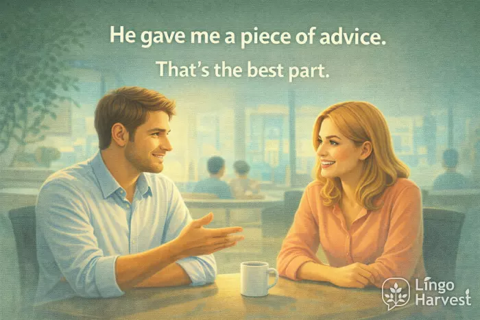 piece of advice conversation best part