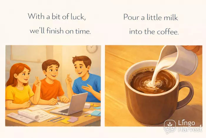 a bit of luck and a little milk examples
