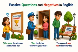 Passive Questions and Negatives in English